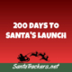 200 Days Until Santa's Launch