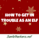 How To Get in Trouble