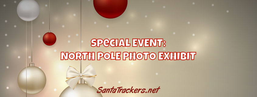 North Pole Photo Exhibit