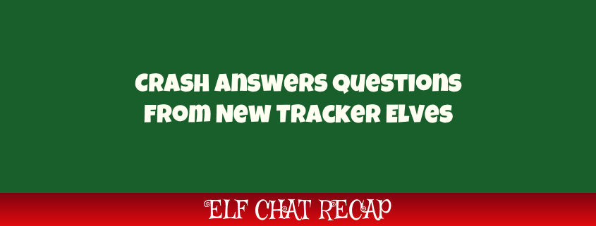 Questions from New Tracker Elves