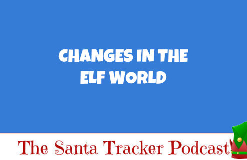 Changes in the Elf World