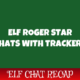 Chat Recap - Elf Roger Star