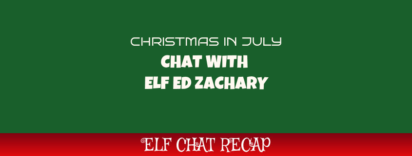 Chat with Elf Ed Zachary