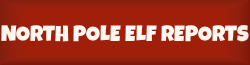 North Pole Elf Reports