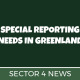 Special Reporting Needs in Greenland