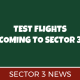 Test Flights Over Sector 3