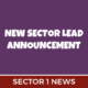 New Sector Lead Announcement